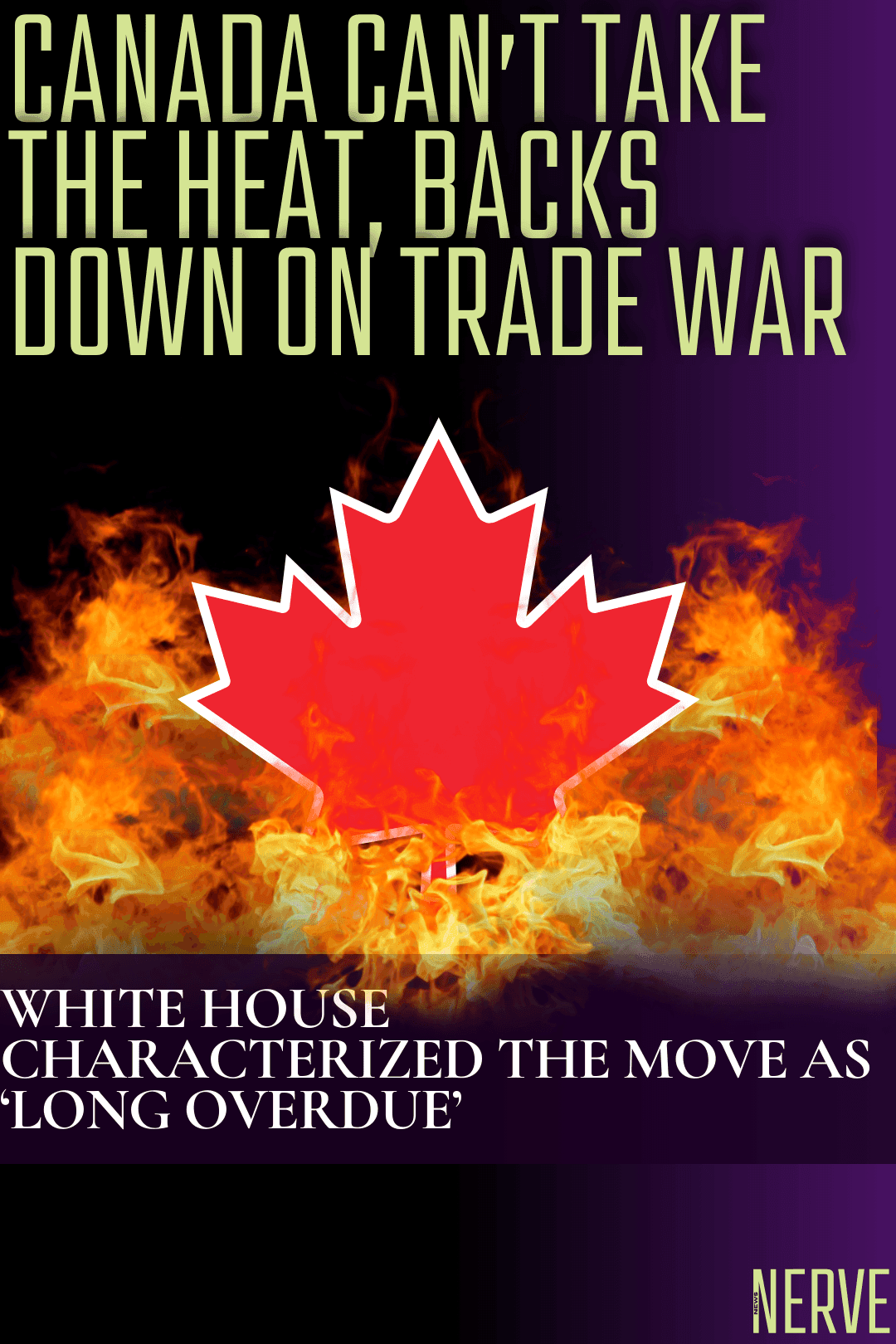 Canada says ‘sorry,’ drops retaliatory tariffs hoping to reset trade relations