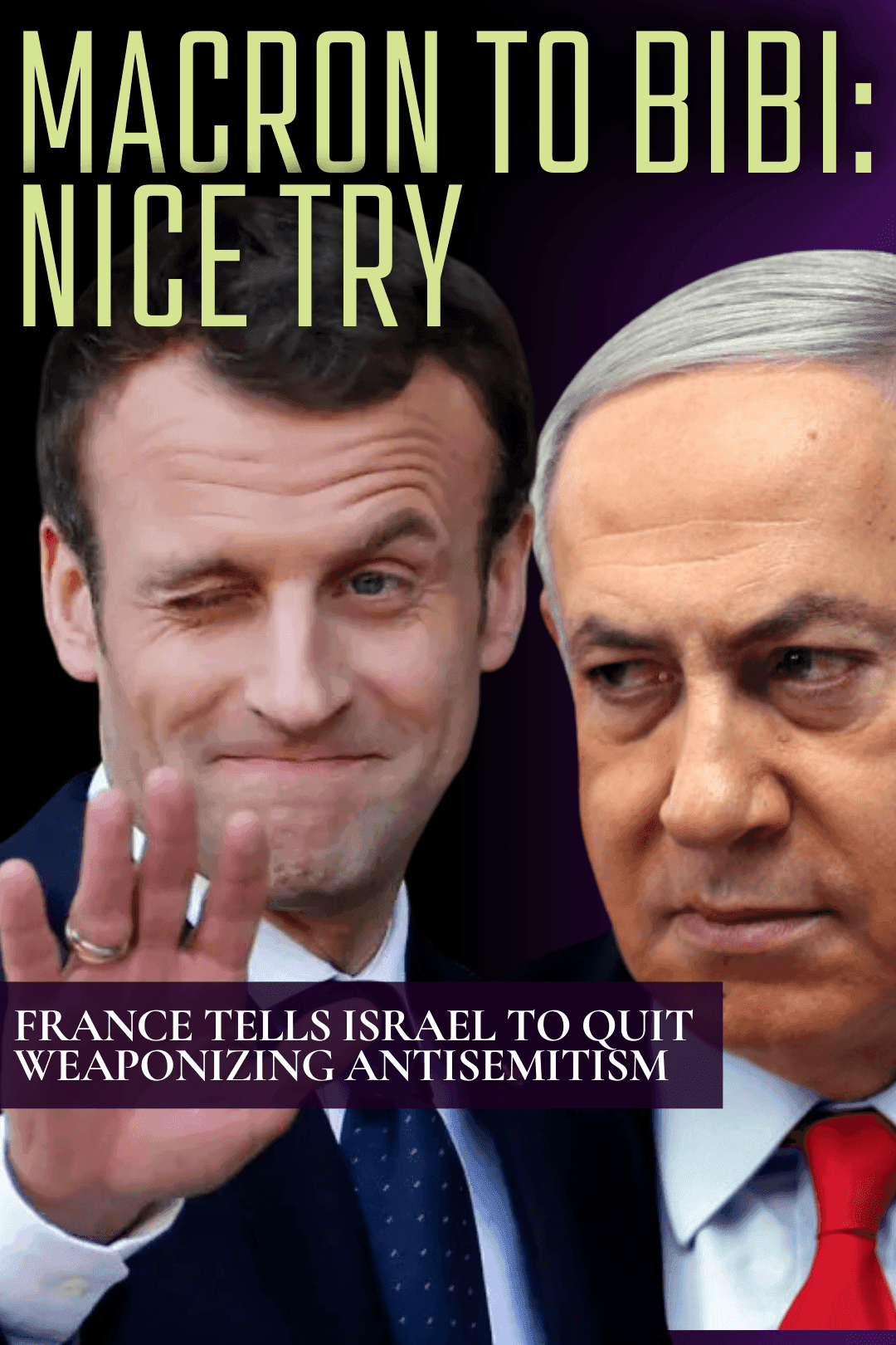 French-Israeli relationship further deteriorates as Jewish state becomes pariah
