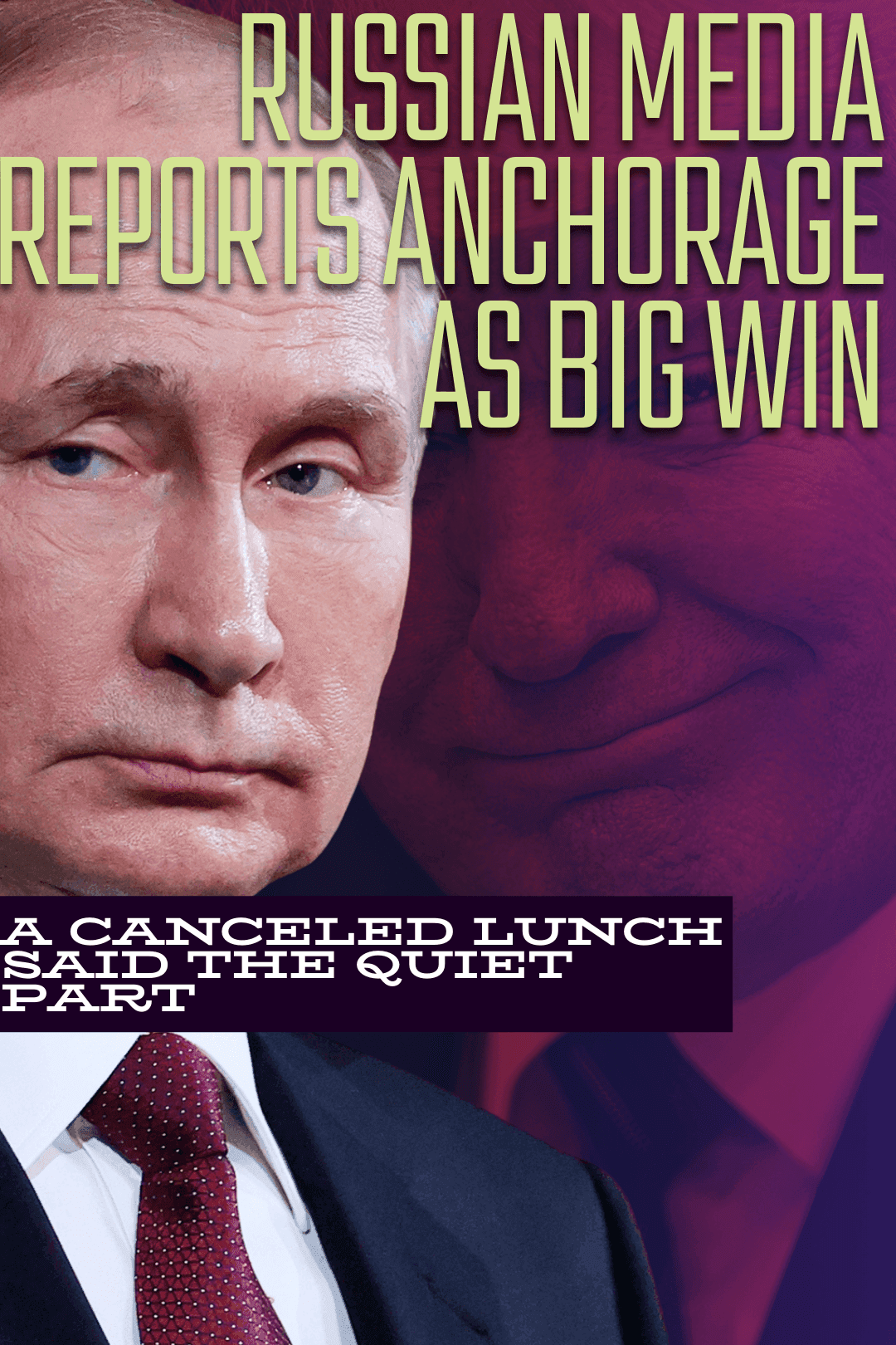 How Russian media is covering the Anchorage Summit