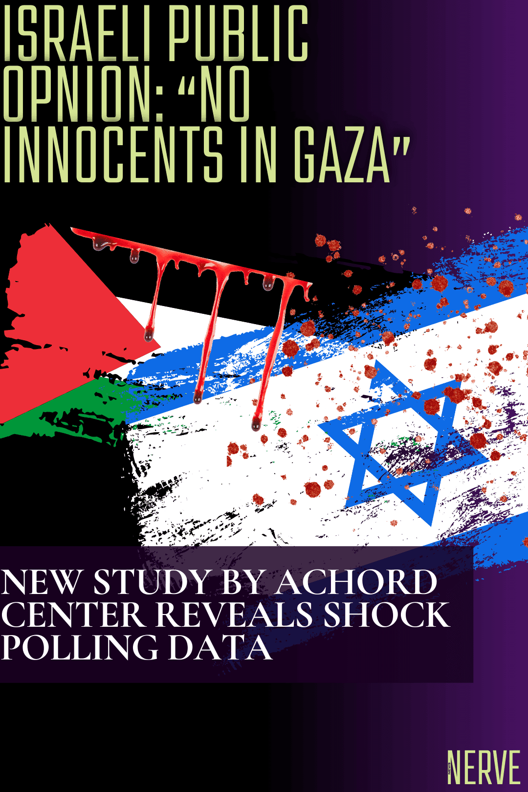 Shock Israeli poll results show 76% believe that ‘no innocents’ exist in Gaza