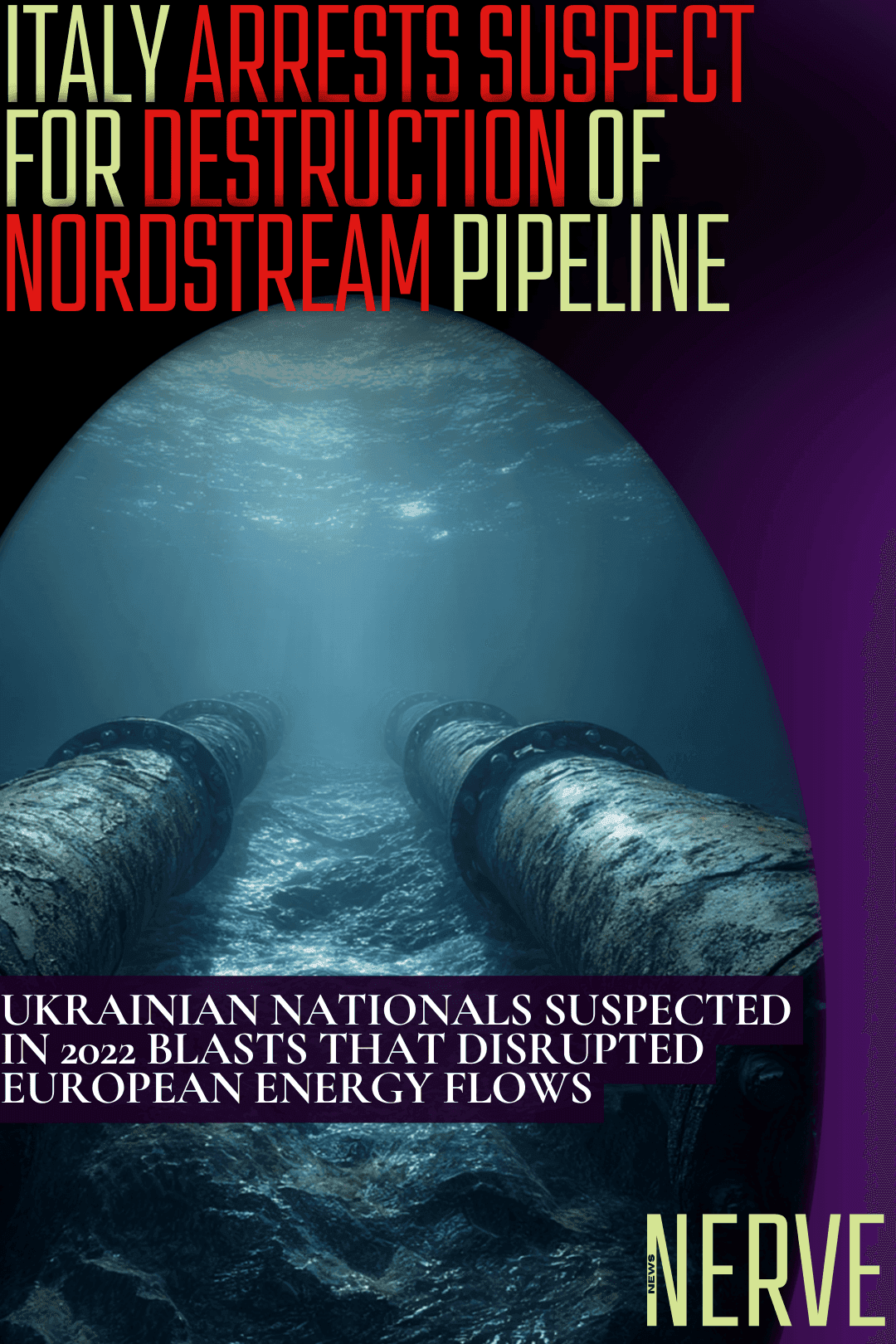 Italy arrests Ukrainian suspect believed responsible for 2022 Nordstream blasts